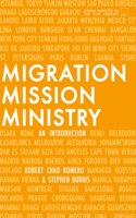 Migration, Mission, and Ministry