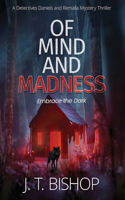 Of Mind and Madness