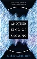 Another Kind of Knowing