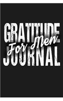 Gratitude Journal for Men: Daily Gratitude Journal with Prompts - 108 Days of Eating Sleeping Gratitude