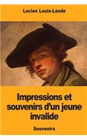 Impressions et souvenirs d'un jeune invalide