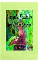 Legends, Folktales and Other Stories