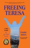 Freeing Teresa