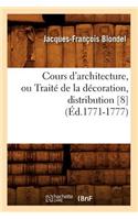 Cours d'Architecture, Ou Traité de la Décoration, Distribution [8] (Éd.1771-1777)