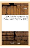 Les Clarisses Capucines de Paris: 1602-1702