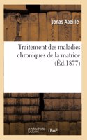 Traitement Des Maladies Chroniques de la Matrice. Guérison Des Déviations Et Inflexions