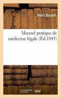 Manuel Pratique de Médecine Légale