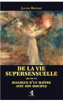 De la vie supersensuelle