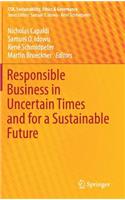 Responsible Business in Uncertain Times and for a Sustainable Future