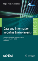 Data and Information in Online Environments: Second EAI International Conference, DIONE 2021, Virtual Event, March 10–12, 2021, Proceedings(378 Lecture Notes of the Institute for Computer Sciences, Social Informatics and Telecommunications Engineering)