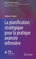 Planification Stratégique Pour La Pratique Avancée Infirmière