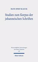 Studien zum Korpus der johanneischen Schriften