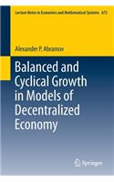 Balanced and Cyclical Growth in Models of Decentralized Economy