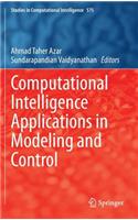 Computational Intelligence Applications in Modeling and Control