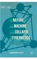 Nature of the Machine and the Collapse of Cybernetics
