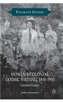 Women's Colonial Gothic Writing, 1850-1930