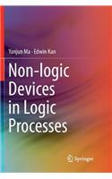 Non-Logic Devices in Logic Processes
