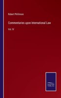 Commentaries upon International Law