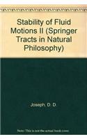 Stability of Fluid Motions II