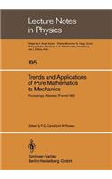 Trends and Applications of Pure Mathematics to Mechanics