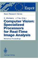 Computer Vision: Specialized Processors for Real-Time Image Analysis