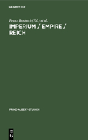 Imperium / Empire / Reich