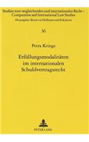 Erfuellungsmodalitaeten Im Internationalen Schuldvertragsrecht