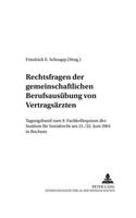 Rechtsfragen Der Gemeinschaftlichen Berufsausuebung Von Vertragsaerzten