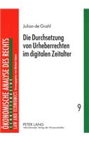 Die Durchsetzung Von Urheberrechten Im Digitalen Zeitalter