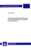 Prosodie Evaluativer Aeußerungen: Experimentelle Untersuchungen Zum Russischen