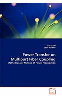 Power Transfer on Multiport Fiber Coupling