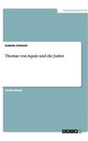 Thomas von Aquin und die Juden: (German)