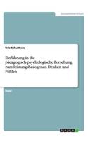 Einführung in die pädagogisch-psychologische Forschung zum leistungsbezogenen Denken und Fühlen