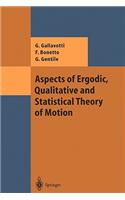 Aspects of Ergodic, Qualitative and Statistical Theory of Motion