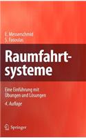 Raumfahrtsysteme: Eine Einfuhrung Mit Ubungen Und Losungen