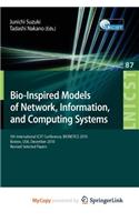 Bio-Inspired Models of Network, Information, and Computing Systems