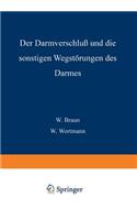 Der Darmverschluss und die Sonstigen Wegstörungen des Darmes