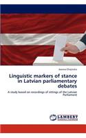Linguistic Markers of Stance in Latvian Parliamentary Debates