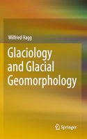 Glaciology and Glacial Geomorphology