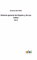 Historia general de España y de sus Indias