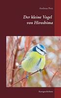 Der kleine Vogel von Hiroshima