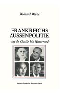 Frankreichs Außenpolitik Von de Gaulle Bis Mitterrand