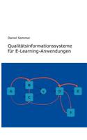 Qualitätsinformationssysteme für E-Learning-Anwendungen