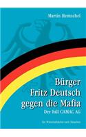 Bürger Fritz Deutsch gegen die Mafia