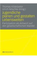 Jugendliche Planen Und Gestalten Lebenswelten