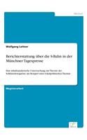 Berichterstattung über die S-Bahn in der Münchner Tagespresse
