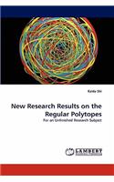 New Research Results on the Regular Polytopes