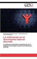 Motivacion En El Desempeno Laboral Docente