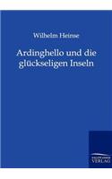 Ardinghello und die glückseligen Inseln: (German)