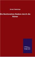 Besitznahme Badens durch die Römer